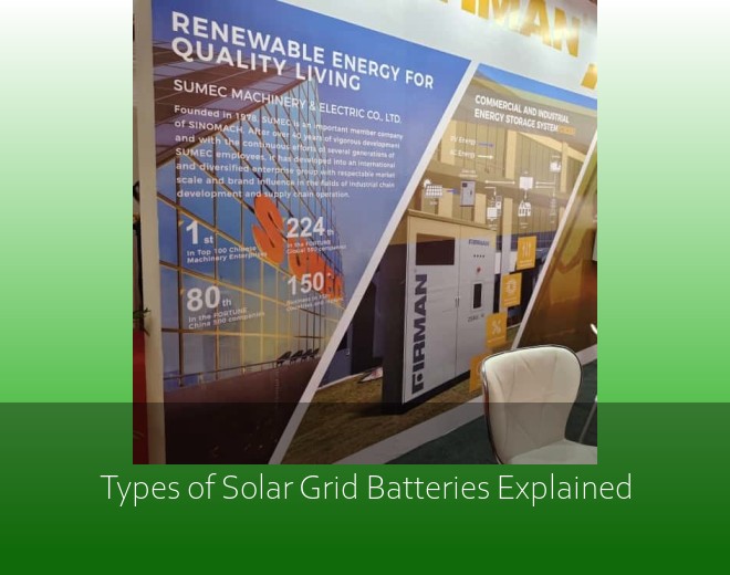 Types of Solar Grid Batteries Explained